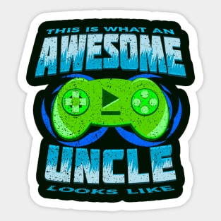 This Is What An Awesome Uncle Looks Like Gaming Funny Sticker